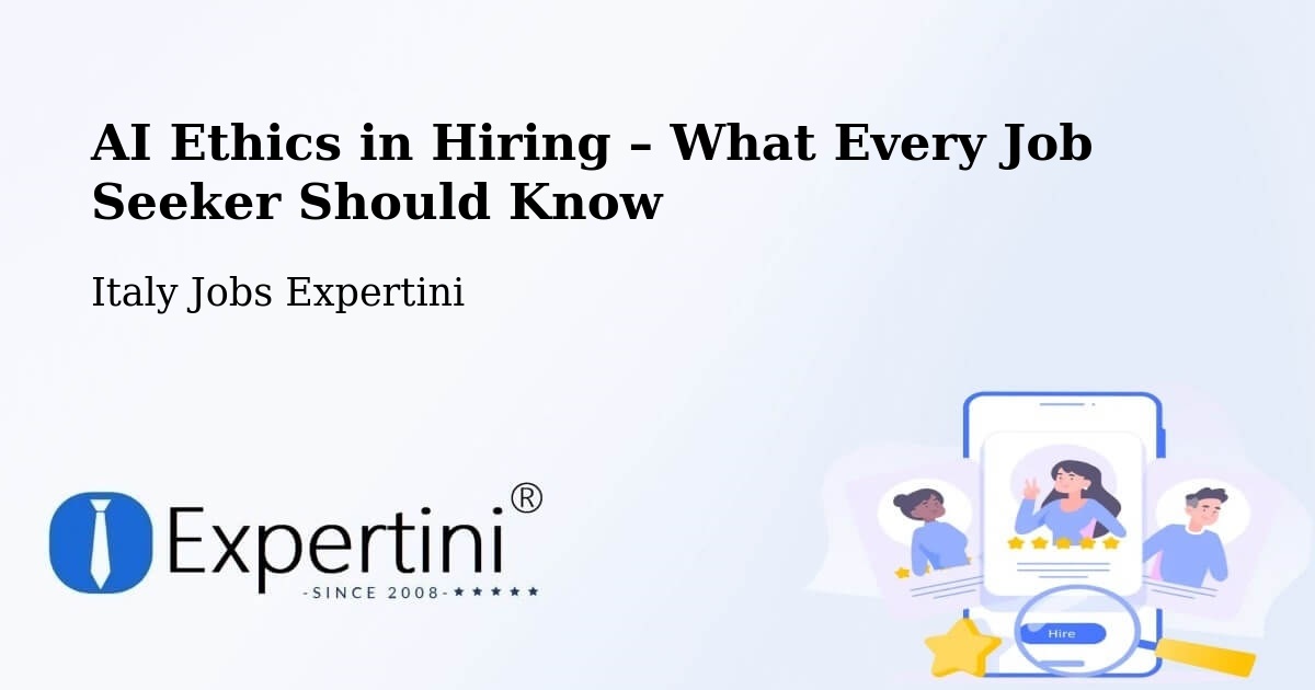 AI Ethics in Recruitment & Hiring – Lappano - Lappano, Italy Jobs Expertini