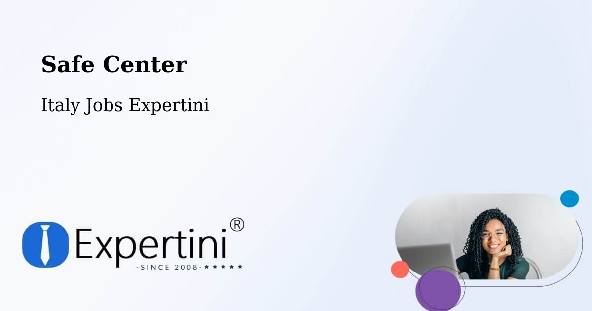 Safety Center – Lappano - Italy Jobs Expertini